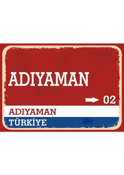 Adıyaman #1 Retro Sokak Yön Tabelası Vintage Pvc Dekota Uv Poster Yapışkanlı 35X25