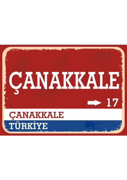 Çanakkale #1 Retro Sokak Yön Tabelası Vintage Pvc Dekota Uv Poster Yapışkanlı 35X25