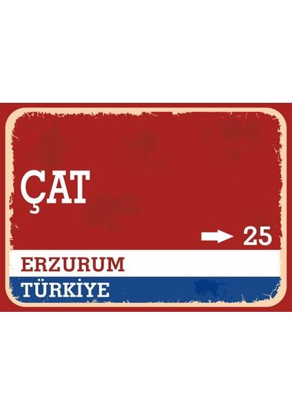 Erzurum Çat Retro Sokak Yön Tabelası Vintage Pvc Dekota Uv Poster Yapışkanlı 35X25