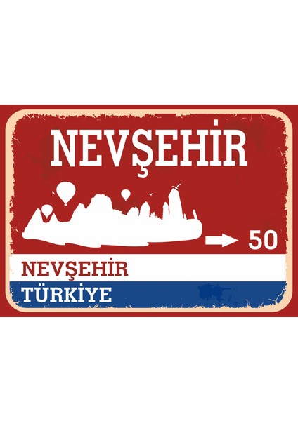 Nevşehir #2 Retro Sokak Yön Tabelası Vintage Pvc Dekota Uv Poster Yapışkanlı 35X25