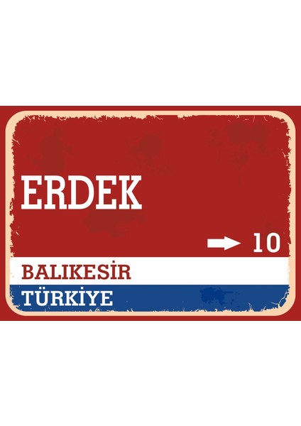 Balıkesir Erdek Retro Sokak Yön Tabelası Vintage Pvc Dekota Uv Poster Yapışkanlı 35X25