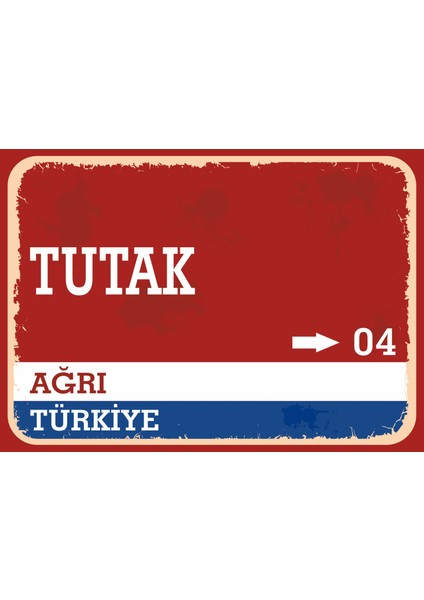 Ağrı Tutak Retro Sokak Yön Tabelası Vintage Pvc Dekota Uv Poster Yapışkanlı 35X25
