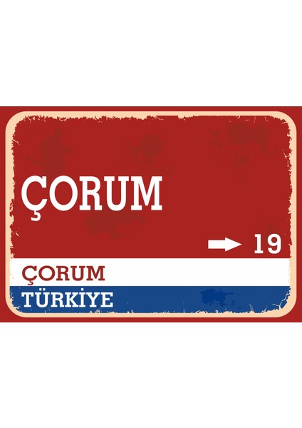 Çorum Retro Sokak Yön Tabelası Vintage Pvc Dekota Uv Poster Yapışkanlı 35X25