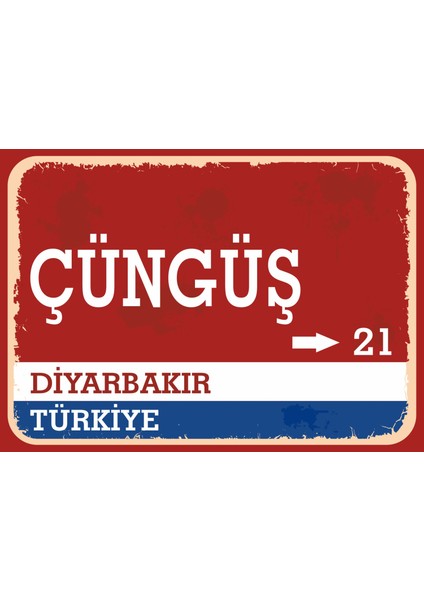 Diyarbakır Çüngüş Retro Sokak Yön Tabelası Vintage Pvc Dekota Uv Poster Yapışkanlı 35X25