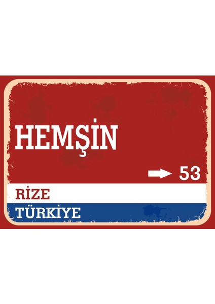 Rize Hemşin Retro Sokak Yön Tabelası Vintage Pvc Dekota Uv Poster Yapışkanlı 35X25