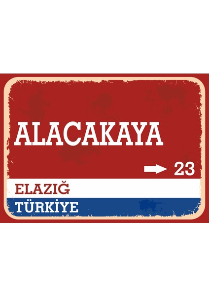 Elazığ Alacakaya Retro Sokak Yön Tabelası Vintage Pvc Dekota Uv Poster Yapışkanlı 35X25