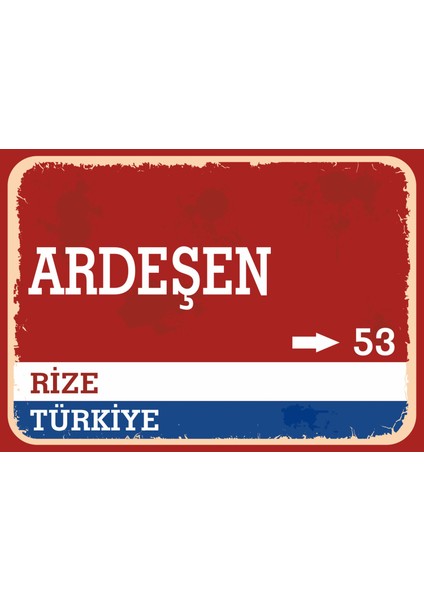 Rize Ardeşen Retro Sokak Yön Tabelası Vintage Pvc Dekota Uv Poster Yapışkanlı 35X25