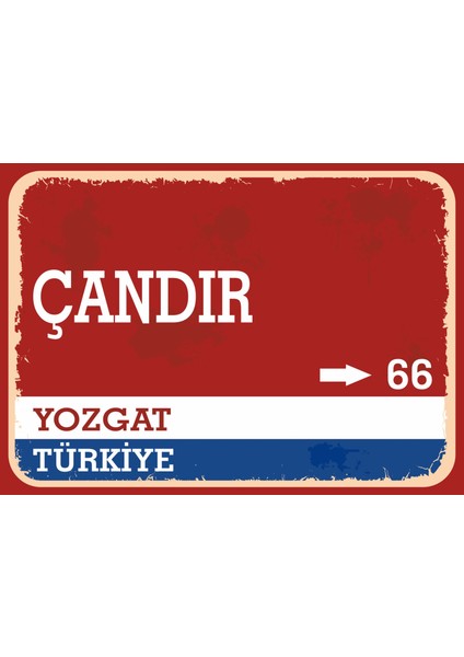 Yozgat Çandır Retro Sokak Yön Tabelası Vintage Pvc Dekota Uv Poster Yapışkanlı 35X25