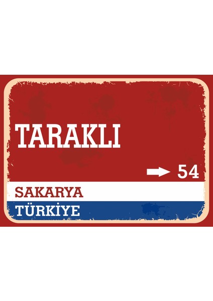 Sakarya Taraklı Retro Sokak Yön Tabelası Vintage Pvc Dekota Uv Poster Yapışkanlı 35X25