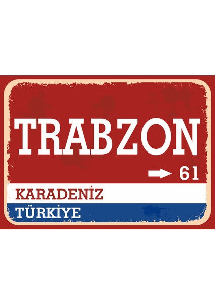 Trabzon Retro Sokak Yön Tabelası Vintage Pvc Dekota Uv Poster Yapışkanlı 35X25