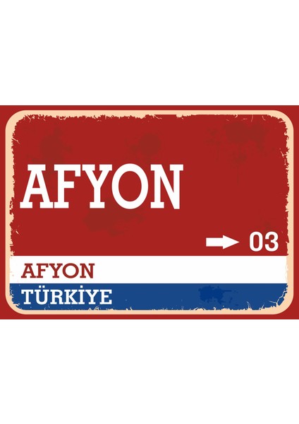 Afyon Retro Sokak Yön Tabelası Vintage Pvc Dekota Uv Poster Yapışkanlı 35X25