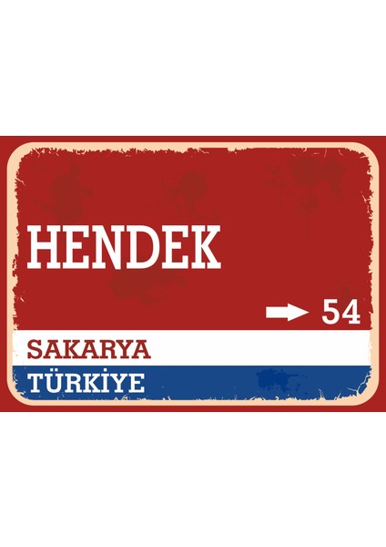 Sakarya Hendek Retro Sokak Yön Tabelası Vintage Pvc Dekota Uv Poster Yapışkanlı 35X25