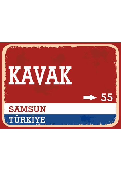 Samsun Kavak Retro Sokak Yön Tabelası Vintage Pvc Dekota Uv Poster Yapışkanlı 35X25