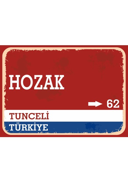 Tunceli Hozak Retro Sokak Yön Tabelası Vintage Pvc Dekota Uv Poster Yapışkanlı 35X25