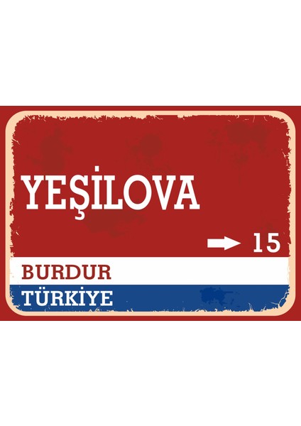 Burdur Yeşilova Retro Sokak Yön Tabelası Vintage Pvc Dekota Uv Poster Yapışkanlı 35X25
