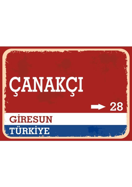 Giresun Çanakçı Retro Sokak Yön Tabelası Vintage Pvc Dekota Uv Poster Yapışkanlı 35X25