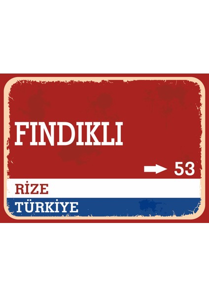Rize Fındıklı Retro Sokak Yön Tabelası Vintage Pvc Dekota Uv Poster Yapışkanlı 35X25