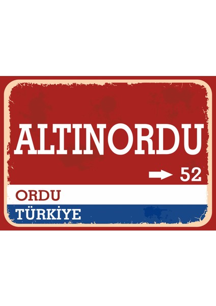 Ordu Altınordu Retro Sokak Yön Tabelası Vintage Pvc Dekota Uv Poster Yapışkanlı 35X25