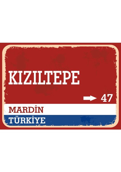 Mardin Kızıltepe Retro Sokak Yön Tabelası Vintage Pvc Dekota Uv Poster Yapışkanlı 35X25