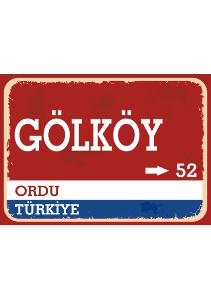 Ordu Gölköy Retro Sokak Yön Tabelası Vintage Pvc Dekota Uv Poster Yapışkanlı 35X25