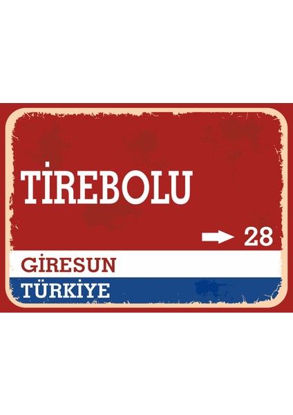 Giresun Tirebolu Retro Sokak Yön Tabelası Vintage Pvc Dekota Uv Poster Yapışkanlı 35X25