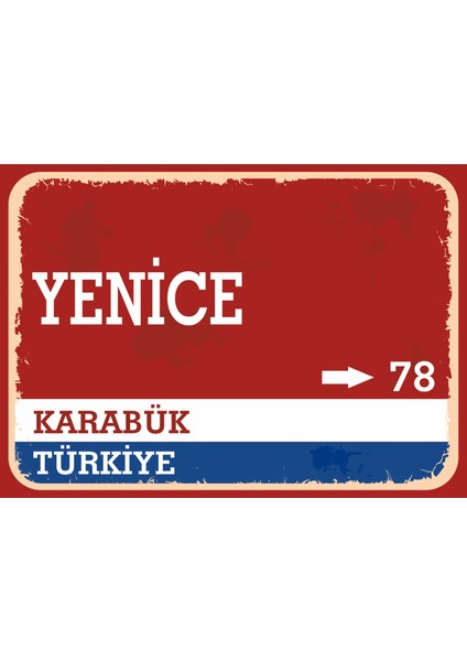 Karabük Yenice Retro Sokak Yön Tabelası Vintage Pvc Dekota Uv Poster Yapışkanlı 35X25