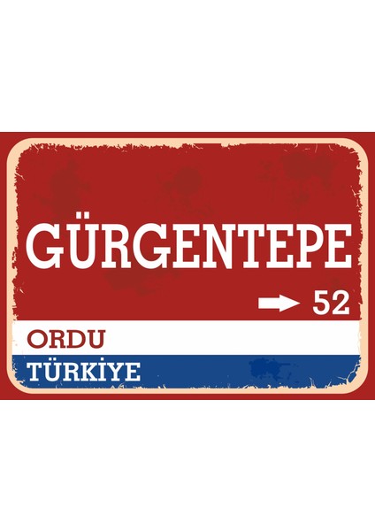 Ordu Gürgentepe Retro Sokak Yön Tabelası Vintage Pvc Dekota Uv Poster Yapışkanlı 35X25