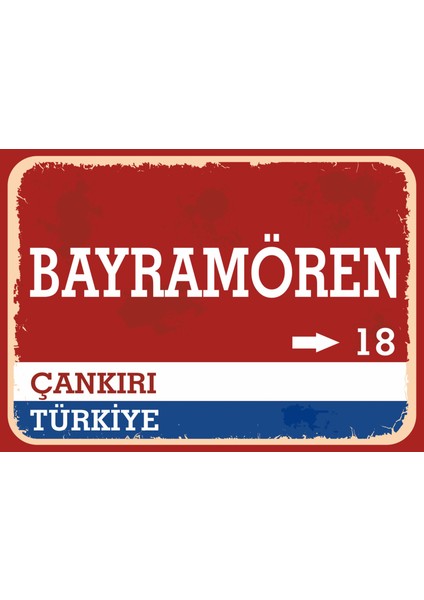 Çankırı Bayramören Retro Sokak Yön Tabelası Vintage Pvc Dekota Uv Poster Yapışkanlı 35X25