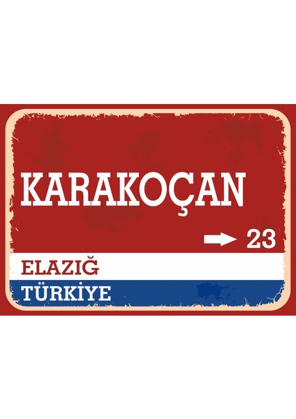 Elazığ Karakoçan Retro Sokak Yön Tabelası Vintage Pvc Dekota Uv Poster Yapışkanlı 35X25