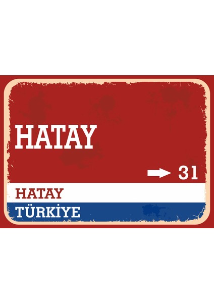 Hatay Retro Sokak Yön Tabelası Vintage Pvc Dekota Uv Poster Yapışkanlı 35X25