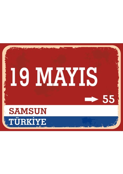 Samsun 19 Mayıs Retro Sokak Yön Tabelası Vintage Pvc Dekota Uv Poster Yapışkanlı 35X25