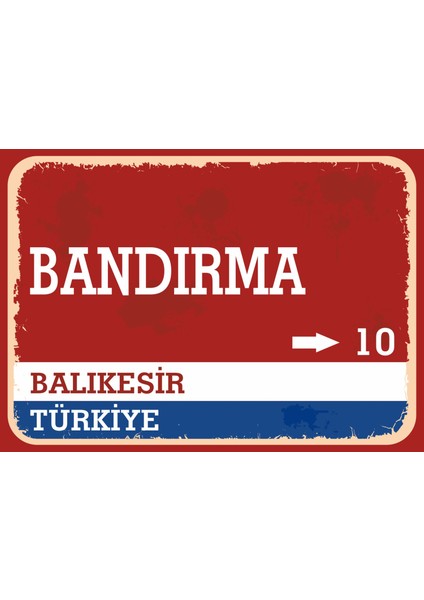 Balıkesir Bandırma Retro Sokak Yön Tabelası Vintage Pvc Dekota Uv Poster Yapışkanlı 35X25