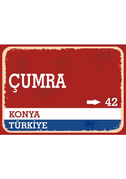 Konya Çumra Retro Sokak Yön Tabelası Vintage Pvc Dekota Uv Poster Yapışkanlı 35X25