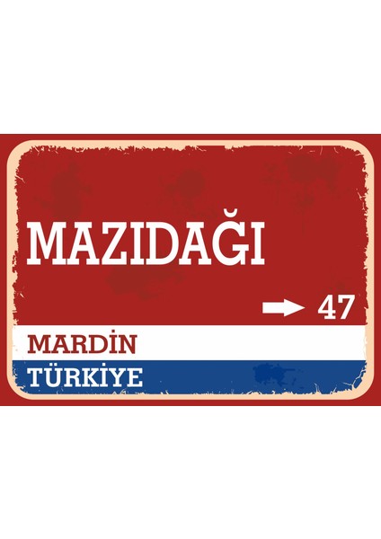 Mardin Mazıdağı Retro Sokak Yön Tabelası Vintage Pvc Dekota Uv Poster Yapışkanlı 35X25