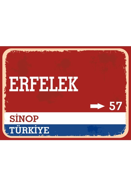 Sinop Erfelek Retro Sokak Yön Tabelası Vintage Pvc Dekota Uv Poster Yapışkanlı 35X25