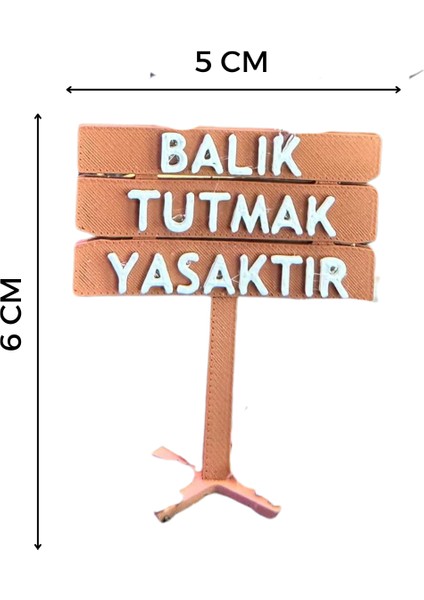 Balık Tutmak Yasaktır Akvaryum Dekor – 6x5 Cm, Mini Tabela Modeli fiyatları