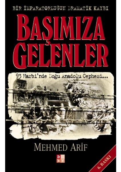 Başımıza Gelenler - Bir Imparatorluğun Dramatik Kaybı