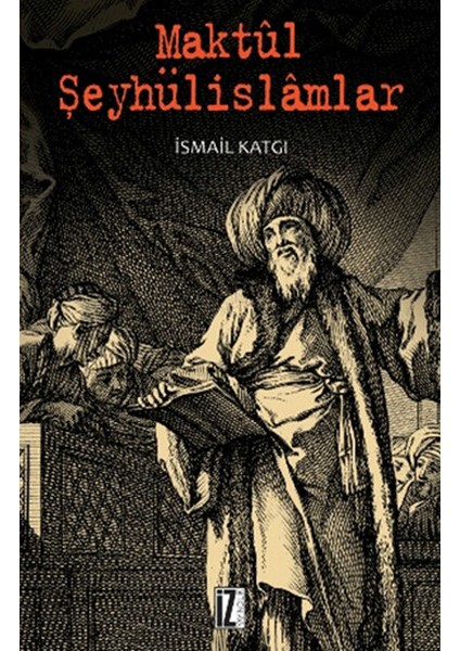 Maktul Şeyhülislamlar