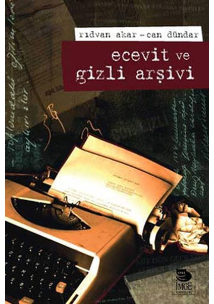 Ecevit ve Gizli Arşivi
