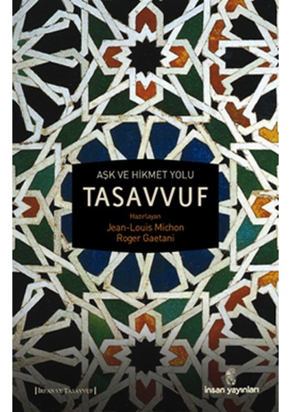 Aşk ve Hikmet Yolu Tasavvuf