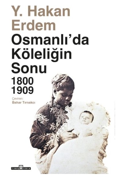 Osmanlıda Köleliğin Sonu