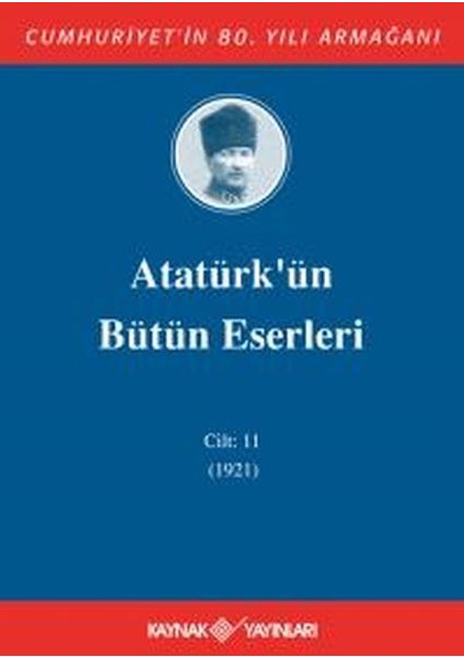 Atatürk'ün Bütün Eserleri Cilt 11 (1921)