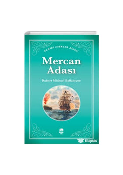 Klasik Eserler Dizisi-Mercan Adası-Ema Genç Yayınları