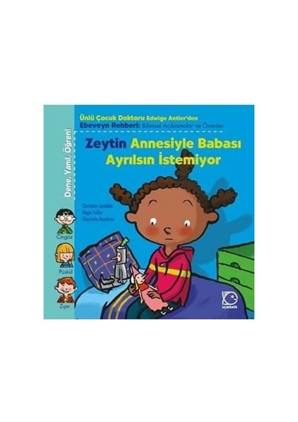 Zeytin Annesiyle Babası Ayrılsın Istemiyor?-Uçanbalık Yayınları