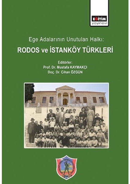Ege Adalarının Unutulan Halkı: Rodos ve Istanköy Türkleri