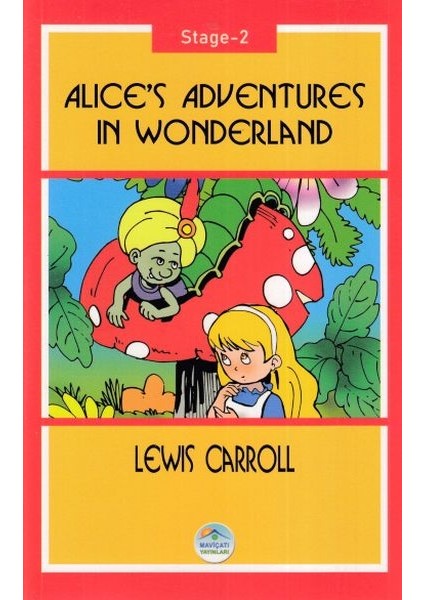 Alice’s Adventures In Wonderland - Stage 2