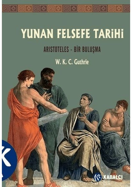 Yunan Felsefe Tarihi 6. Cilt