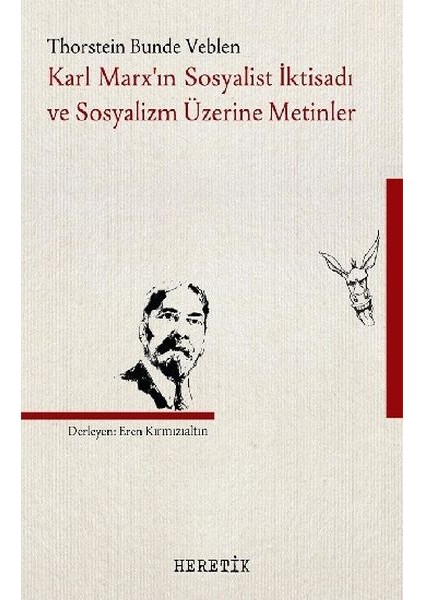 Karl Marx'ın Sosyalist Iktisadı ve Sosyalizm Üzerine Metinler
