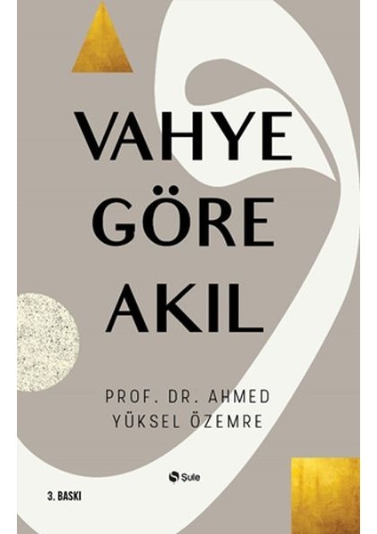 Vahye Göre Akıl