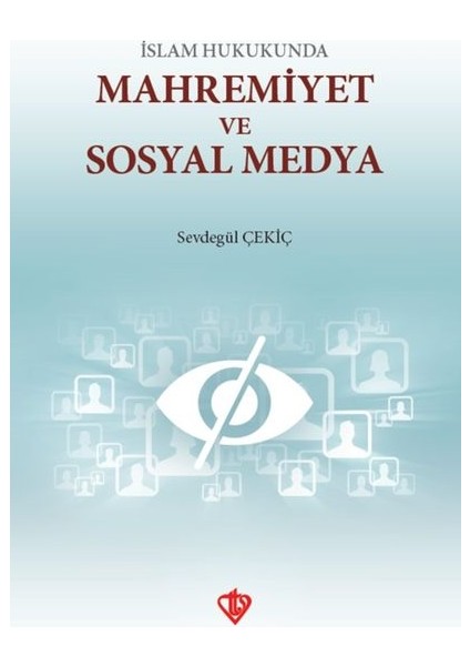 Islam Hukunda Mahremiyet ve Sosyal Medya